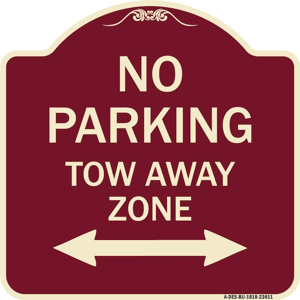 No Parking Tow Away Zone W/ Bidirectional Arrow Heavy-Gauge Aluminum Sign, 18" x 18", BU-1818-23611